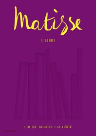 Matisse. I libri - Librerie.coop