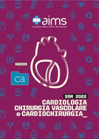Manuale di cardiologia, chirurgia vascolare e cardiovascolare. Concorso Nazionale SSM - Librerie.coop