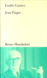 Jean Piaget - Librerie.coop Jean Piaget - Librerie.coop