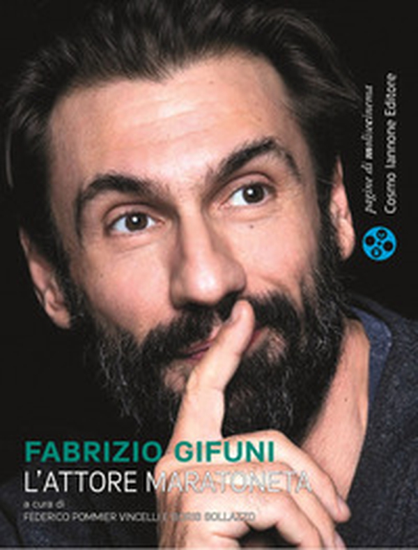 Fabrizio Gifuni. L'attore maratoneta - Librerie.coop Fabrizio Gifuni. L'attore maratoneta - Librerie.coop