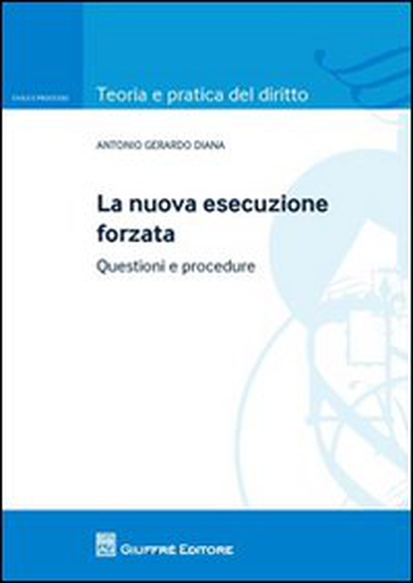 La nuova esecuzione forzata - Librerie.coop La nuova esecuzione forzata - Librerie.coop