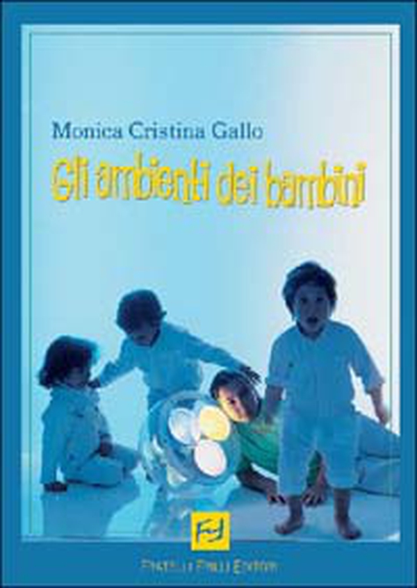 Gli ambienti dei bambini - Librerie.coop Gli ambienti dei bambini - Librerie.coop