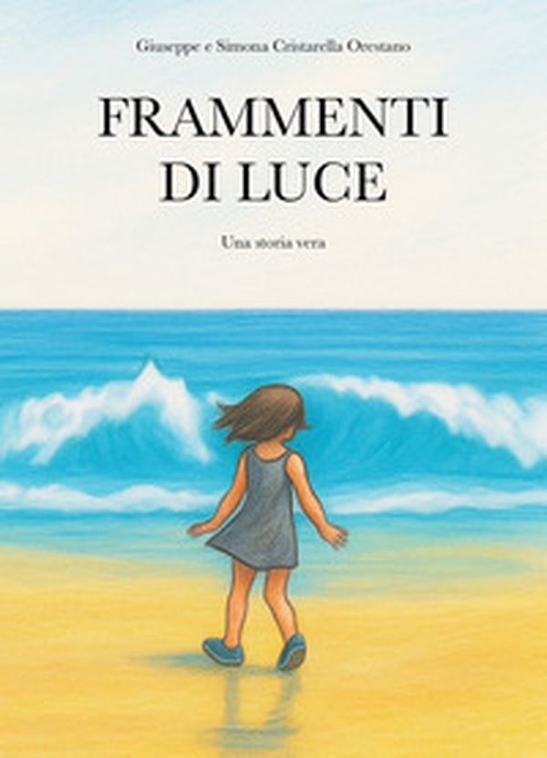 Frammenti di luce. Una storia vera - Librerie.coop Frammenti di luce. Una storia vera - Librerie.coop