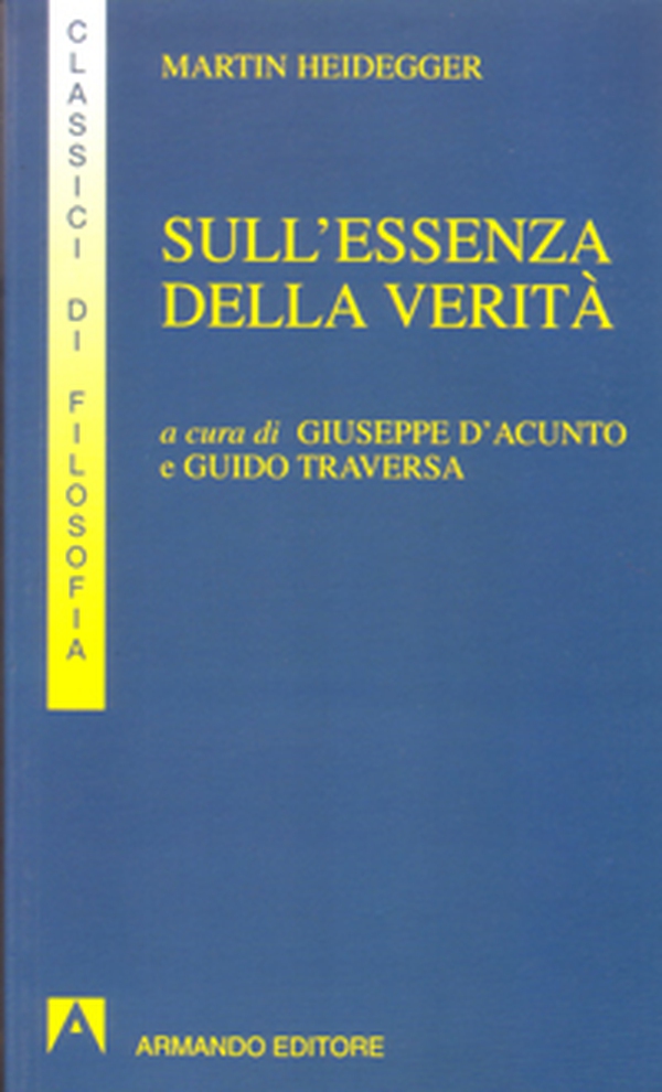 Sull'essenza della verità - Librerie.coop Sull'essenza della verità - Librerie.coop