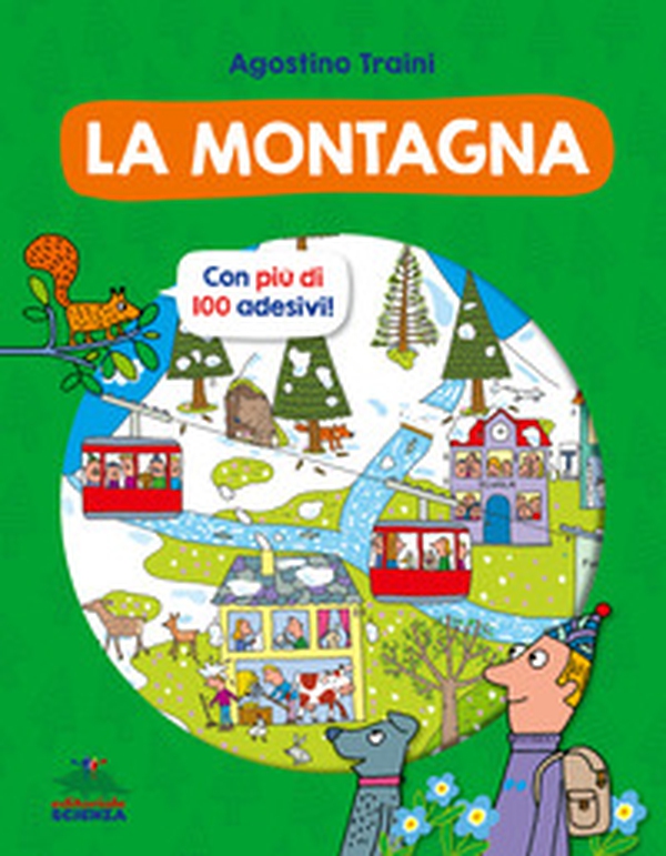 La montagna. Con più di 100 adesivi! - Librerie.coop La montagna. Con più di 100 adesivi! - Librerie.coop