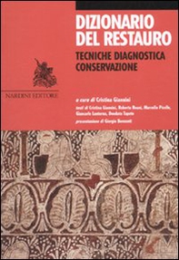Dizionario del restauro. Tecniche, diagnostica, conservazione - Librerie.coop