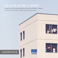 La città oltre il muro - Librerie.coop