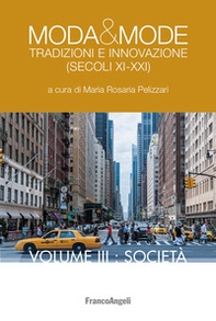 Moda & mode. Tradizioni e innovazione (secoli XI-XXI) - Librerie.coop