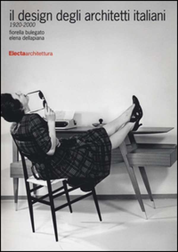 Il design degli architetti italiani 1920-2000 - Librerie.coop Il design degli architetti italiani 1920-2000 - Librerie.coop