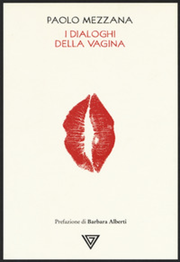 I dialoghi della vagina - Librerie.coop I dialoghi della vagina - Librerie.coop