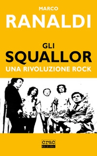 Gli Squallor. Una rivoluzione rock - Librerie.coop Gli Squallor. Una rivoluzione rock - Librerie.coop
