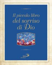 Il piccolo libro dei sorrisi di Dio - Librerie.coop Il piccolo libro dei sorrisi di Dio - Librerie.coop