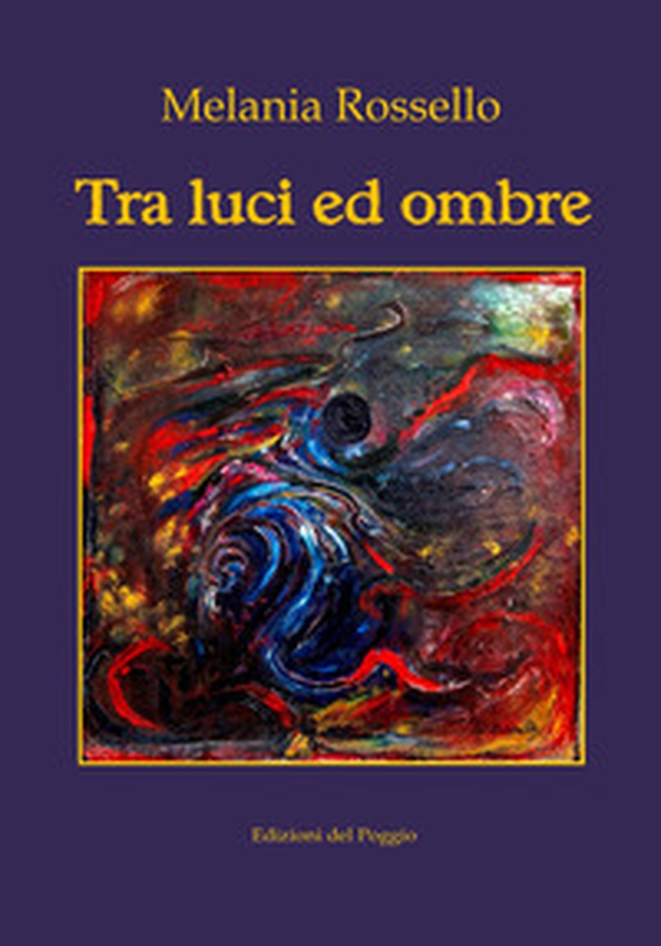 Tra luci ed ombre - Librerie.coop Tra luci ed ombre - Librerie.coop