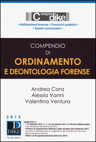 Compendio di ordinamento e deontologia forense - Librerie.coop