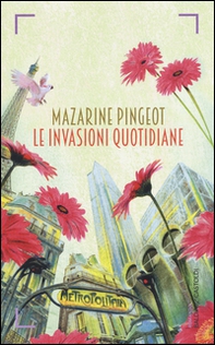 Le invasioni quotidiane - Librerie.coop