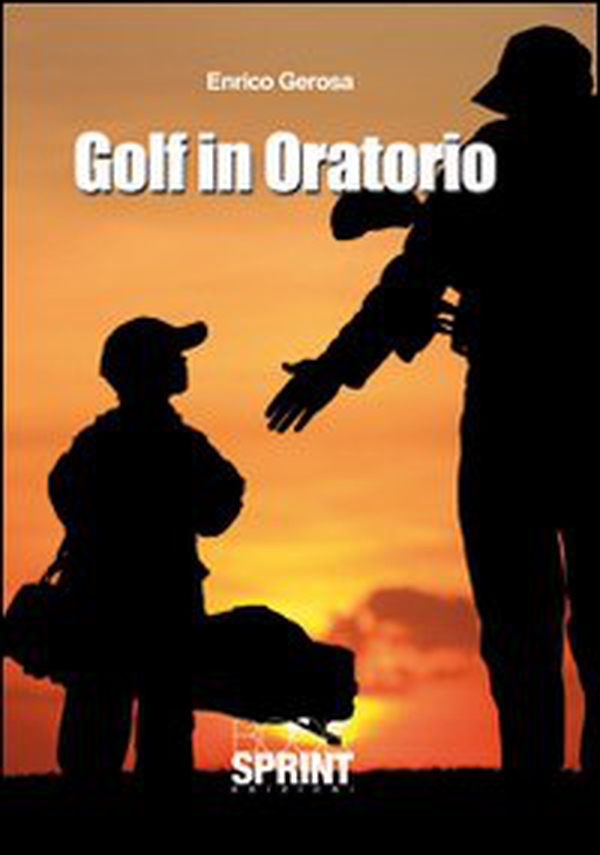 Golf in oratorio - Librerie.coop Golf in oratorio - Librerie.coop