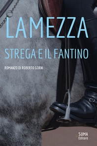 La mezza strega e il fantino - Librerie.coop