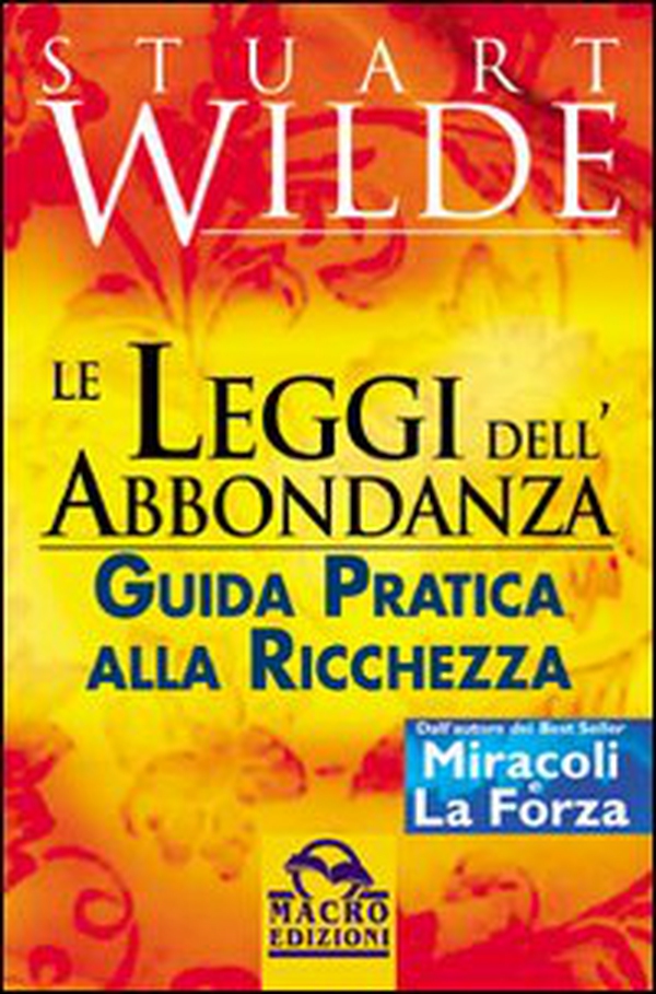 Le leggi dell'abbondanza. Guida pratica alla ricchezza - Librerie.coop Le leggi dell'abbondanza. Guida pratica alla ricchezza - Librerie.coop