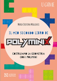 Il mio secondo libro di Polyminix - Librerie.coop