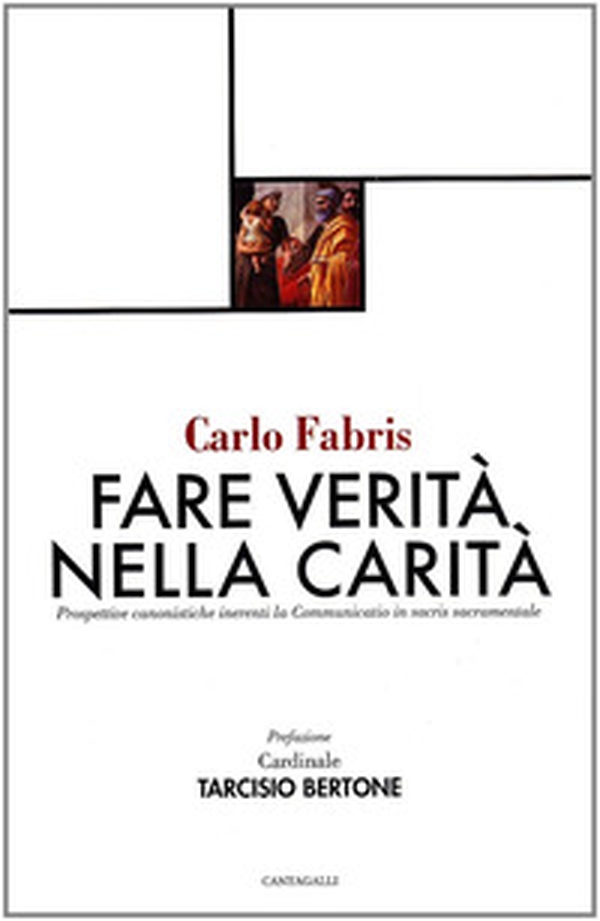 Fare verità nella carità. Prospettive canonistiche inerenti la communitatio in sacris sacramentale - Librerie.coop Fare verità nella carità. Prospettive canonistiche inerenti la communitatio in sacris sacramentale - Librerie.coop