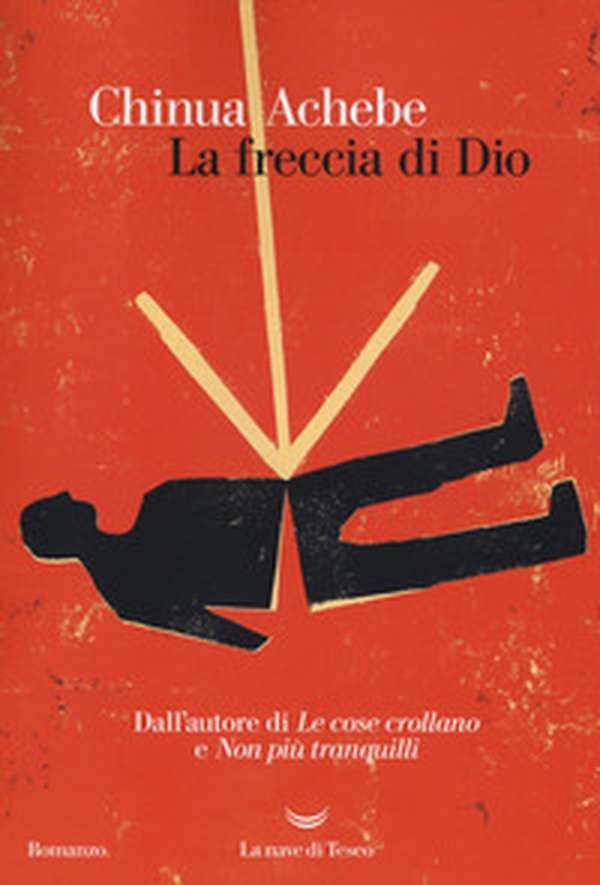 La freccia di Dio - Librerie.coop La freccia di Dio - Librerie.coop