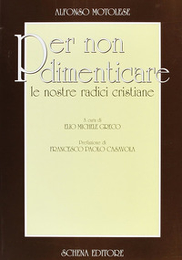 Per non dimenticare le nostre radici cristiane - Librerie.coop Per non dimenticare le nostre radici cristiane - Librerie.coop