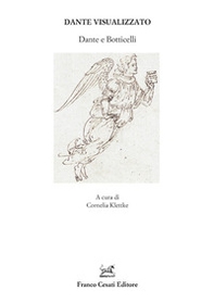 Dante visualizzato. Dante e Botticelli - Librerie.coop