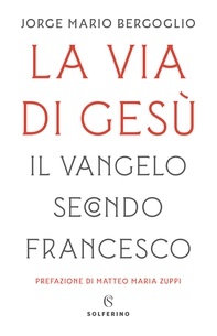 La via di Gesù - Librerie.coop