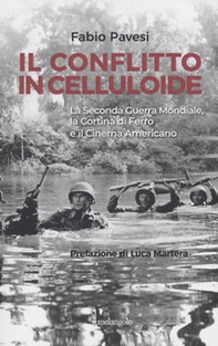 Il conflitto in celluloide - Librerie.coop Il conflitto in celluloide - Librerie.coop