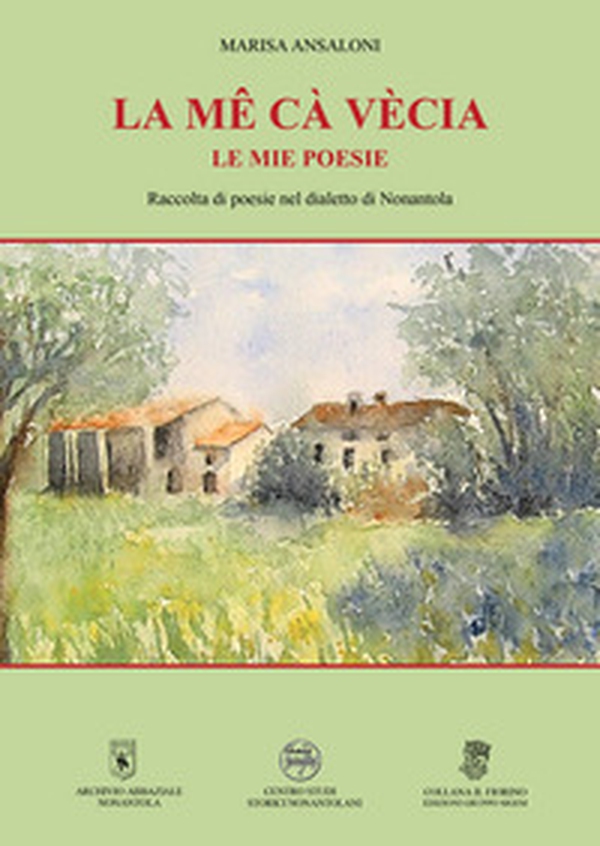 La mê cà vècia. Le mie poesie - Librerie.coop