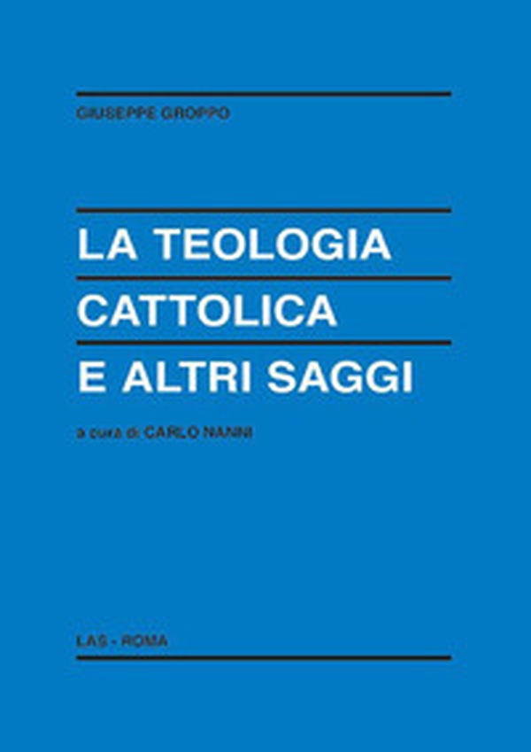 La teologia cattolica e altri saggi - Librerie.coop La teologia cattolica e altri saggi - Librerie.coop