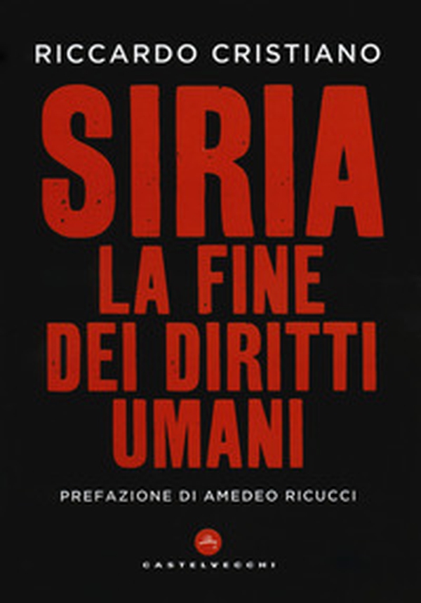 Siria. La fine dei diritti umani - Librerie.coop Siria. La fine dei diritti umani - Librerie.coop