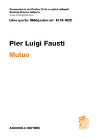 Art. 1813-1822. Mutuo. Commentario del Codice Civile - Librerie.coop