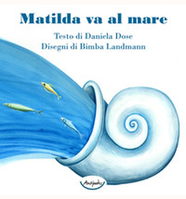 Matilda va al mare - Librerie.coop Matilda va al mare - Librerie.coop