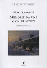 Memorie da una casa di morti - Librerie.coop