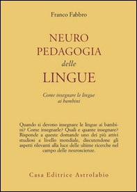 Neuropedagogia delle lingue. Come insegnare le lingue ai bambini - Librerie.coop Neuropedagogia delle lingue. Come insegnare le lingue ai bambini - Librerie.coop