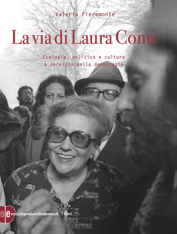 La via di Laura Conti - Librerie.coop La via di Laura Conti - Librerie.coop
