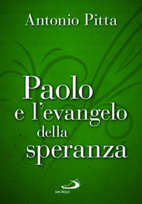 Paolo e l'evangelo della speranza - Librerie.coop Paolo e l'evangelo della speranza - Librerie.coop