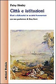 Città e istituzioni. Piani collaborativi in società frammentate - Librerie.coop