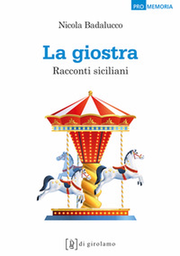 La giostra. Racconti siciliani - Librerie.coop La giostra. Racconti siciliani - Librerie.coop