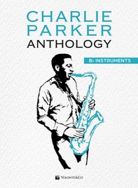 Charlie Parker. Anthology Sib instruments - Librerie.coop