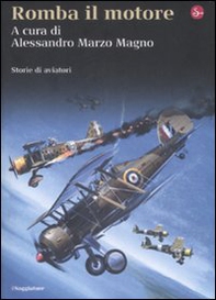 Romba il motore. Storie di aviatori - Librerie.coop Romba il motore. Storie di aviatori - Librerie.coop