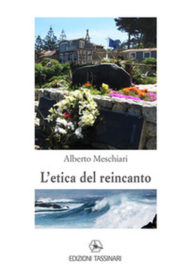 L'etica del reincanto - Librerie.coop L'etica del reincanto - Librerie.coop