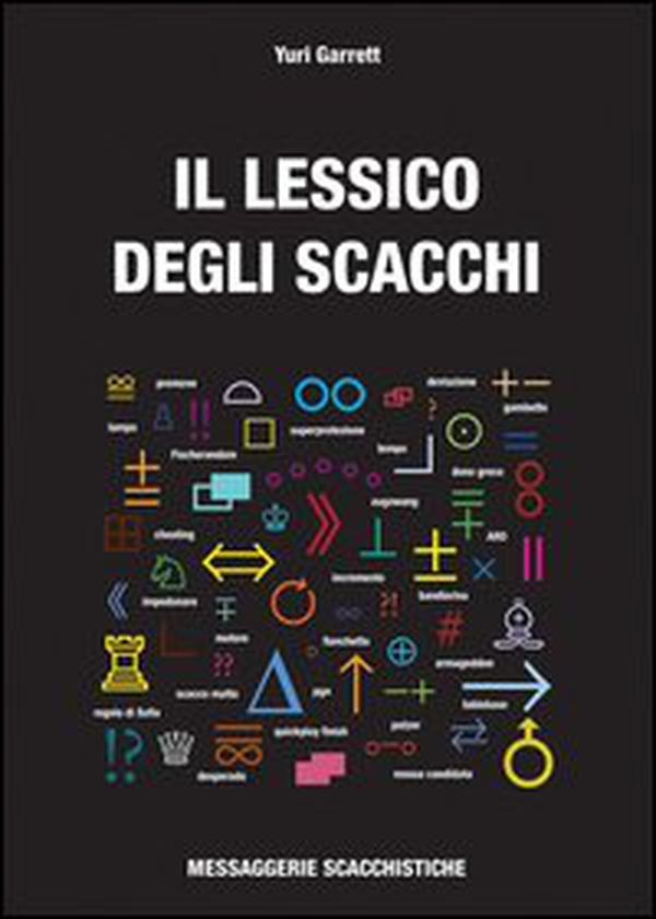 Il lessico degli scacchi - Librerie.coop Il lessico degli scacchi - Librerie.coop