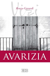 I vizi. Avarizia - Librerie.coop I vizi. Avarizia - Librerie.coop