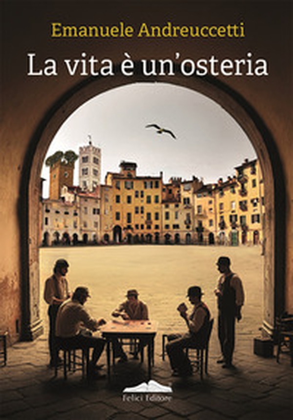 La vita è un'osteria - Librerie.coop La vita è un'osteria - Librerie.coop