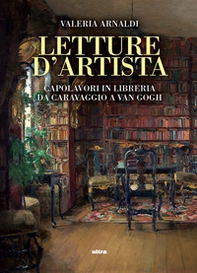 Letture d'artista. Capolavori in libreria da Caravaggio a Van Gogh - Librerie.coop