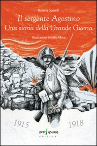 Il sergente Agostino. Una storia della grande guerra - Librerie.coop
