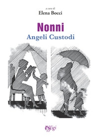 Nonni angeli custodi - Librerie.coop