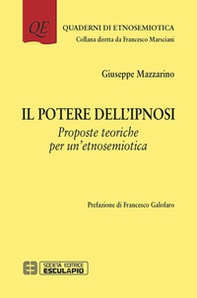 Il potere dell'ipnosi. Proposte teoriche per un'etnosemiotica - Librerie.coop Il potere dell'ipnosi. Proposte teoriche per un'etnosemiotica - Librerie.coop